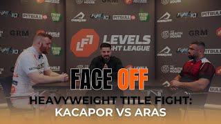 FACE OFF: Kasim Aras vs Moreno Kacapor | Heavyweight Title Fight