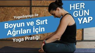 BOYUN VE SIRT AĞRILARI İÇİN EN ETKİLİ EGZERSİZLER & YOGA PRATİĞİ | YOGADAYOGA