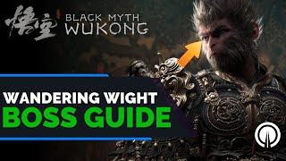 Black Myth: Wukong Wandering Wight Boss Guide