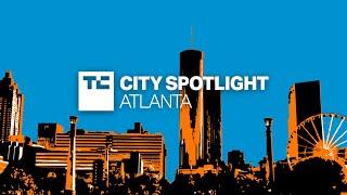 Atlanta investors are bullish on where the city's startup scene is headed -- TechCrunch Live Atlanta