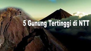 5 PUNCAK TERTINGGI DI NTT #Ebulobo #Inerie #GunungRanaka #PocoLikang #GunungMutis