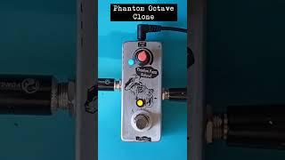 Fuzz Phantom Octave - Guitar Pedal Clones