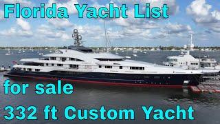 332 ft Custom Yacht for sale in Florida