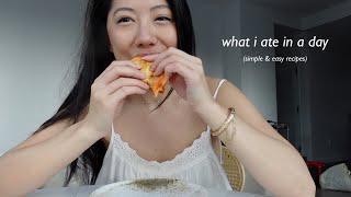 what i ate in a day ~ simple & easy recipes