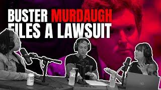 Buster Murdaugh Files a Lawsuit