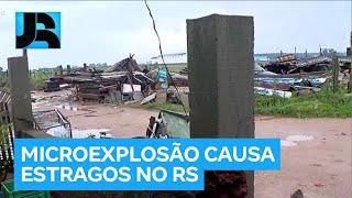 Camaquã (RS) registra estragos após ocorrência de 'microexplosão'; entenda o fenômeno