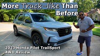 Honda's New Pilot Is More Truck-like Than Before - 2023 Honda Pilot TrailSport AWD Review