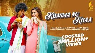 Khasma Nu Khaa (Full Video) Chitranshi | Jsl Singh | Frame Singh | Punjabi Songs 2022 | OSM Records