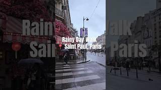 Moody walk at St Paul, Paris on a rainy day #paris #walkingtour #asmrrain #citywalk #paris2024 #rain