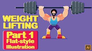 Flat character Design in Adobe Illustrator | Weight Lifting part 1