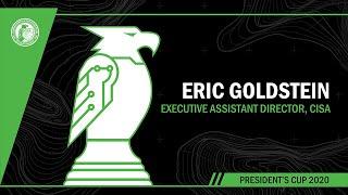 Interview with Eric Goldstein,  Executive Assistant Director at CISA during the 2020 President's Cup