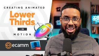 How to Create Animated Lower Thirds and Overlays to use in Ecamm Live