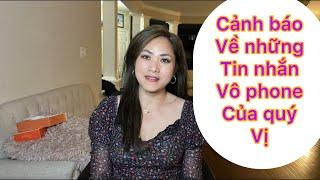 Cản…h bá…o về những tin nhắn vô phone của quý vị