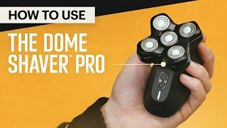 How To Use The Dome Shaver™ Pro by MANSCAPED