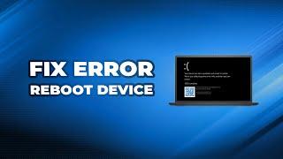 How to Fix Reboot and Select Proper Boot Device Error