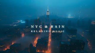 A Rainy Day In New York City & Piano Music Is Playing | Relaxing Music