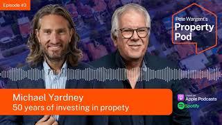 Pete Wargent's Property Pod Ep#3 Michael Yardney