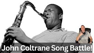 First-Time Hearing John Coltrane Reaction - Giant Steps vs I Want To Talk About You Song Battle!