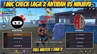 MIC CHECK LAGA NINJAYU VS ANTIBAN‼️ GYZENN MODE GENDONG TEAM NINJAYU