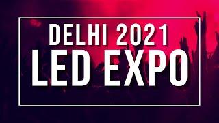 LED Expo 2021 | Media Expo 2021 | Pragati Maidan New Delhi | #ledexpo #mediaexpo