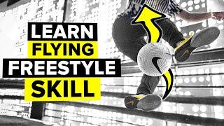 You will learn this awesome freestyle skill SURPRISINGLY fast