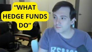 Martin Shkreli Explains What Hedge Fund Is & What They Do