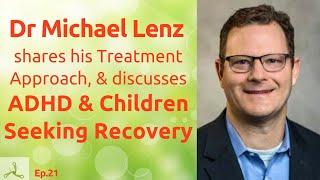 Dr Michael Lenz on treating Fibromyalgia, CFS, POTS - treating children & the connection with ADHD