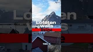 The majestic Lofotodden walls of Northern Norway