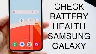 How To Check Battery Health On Samsung Galaxy! (2023)