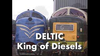 Deltic   King of Diesels