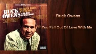 Buck Owens - "If You Fall Out Of Love With Me"