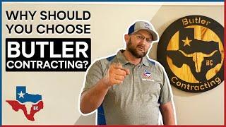 Why should you choose Butler Contracting?