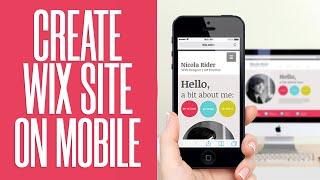 How To Create Wix Website On Mobile Phone | Easy In (2024)