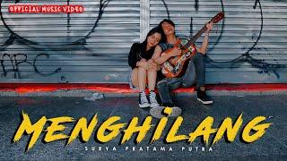 Menghilang - Surya Pratama Putra (Official Music Video)