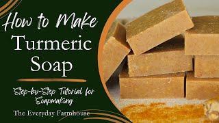 Turmeric Soap Recipe