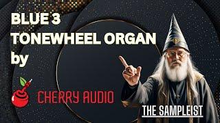 Blue 3 Tonewheel Organ by Cherry Audio - A Legend Returns!