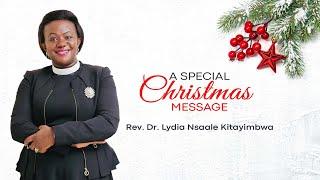 A Special Christmas Message | Rev. Dr. Lydia Nsaale Kitayimbwa