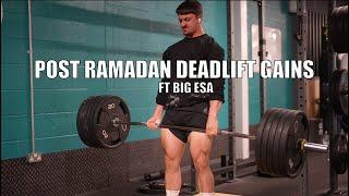 BIG DEADLIFT SESSION FT BIG ESA | POST RAMADAN GAINS