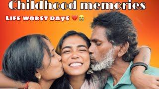 மோசமான childhood DAYS அம்மா எங்க கூட இல்ல️‍🩹(Life Story )