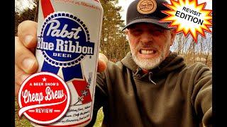 Pabst Blue Ribbon PBR Beer Review Revisit by A Beer Snob's Cheap Brew Review