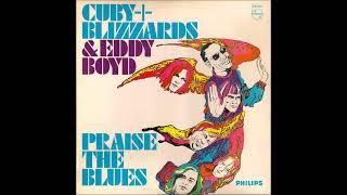 Cuby + Blizzards & Eddie Boyd - Praise The Blues