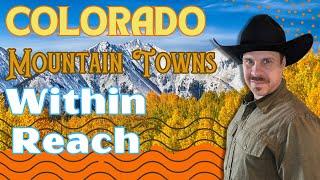 Affordable Mountain Towns In Colorado