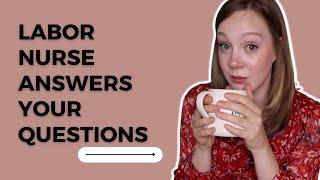 Q&A with a Labor Nurse || VBAC Preparation, Nuchal Cords, How I Knew We Were DONE Having Kids & MORE