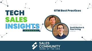 E178 - GTM Best Practices featuring Scott Barker and Paul Irving at GTM Fund