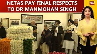 National Leaders Pay Final Respects To Former PM Dr Manmohan Singh In Delhi | India Today