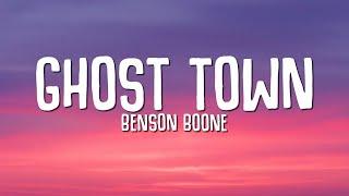 Benson Boone - Ghost Town (Lyrics) maybe you would be happier with someone else