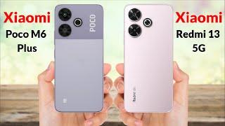 Xiaomi Poco M6 Plus VS Xiaomi Redmi 13 5G