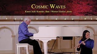 Cosmic Waves | Karen Aoki Kouider, flute | Werner Elmker, piano