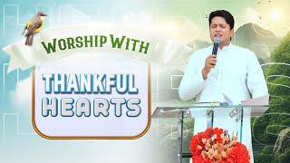 WORSHIP WITH THANKFUL HEARTS || MORNING WORSHIP (04-11-2024) @AnkurNarulaMinistries