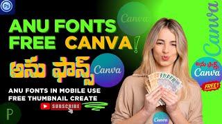How Anu Fonts is Revolutionizing Canva Mobile